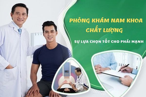 Gợi ý phòng khám nam khoa chất lượng – Sự lựa chọn hàng đầu cho phái mạnh