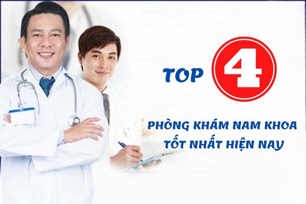 Bật mí top 4 phòng khám nam khoa tốt, uy tín nhất hiện nay