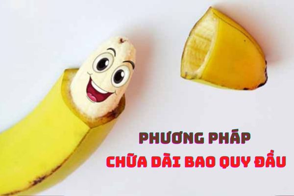 Phương pháp chữa dài bao quy đầu an toàn và hiệu quả