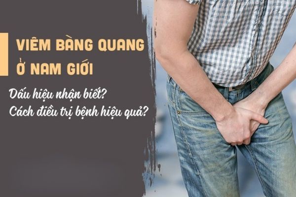 Dấu hiệu nhận biết viêm bàng quang ở nam giới