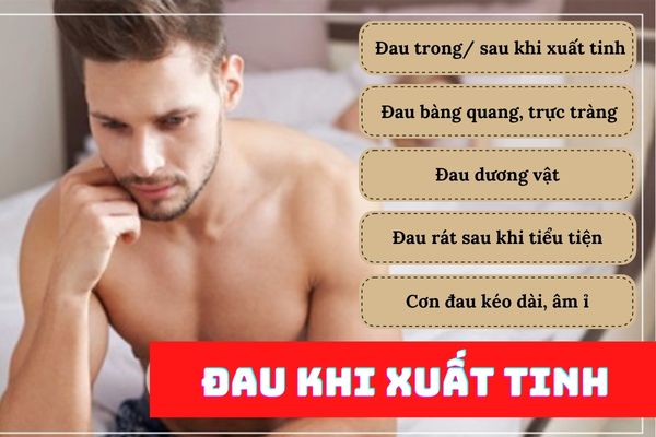 Dấu hiệu nhận biết đau khi xuất tinh ở nam giới