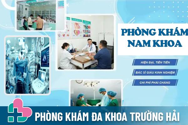 Phòng Khám Trường Hải - Địa chỉ chữa yếu sinh lý uy tín, tốt nhất tại Hải Dương