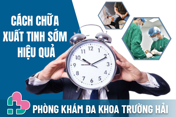 Cách chữa xuất tinh sớm hiệu quả toàn diện