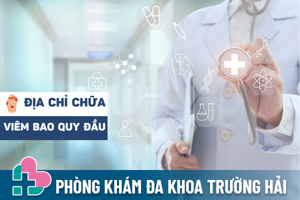 Địa chỉ chữa viêm bao quy đầu uy tín tại Hải Dương.