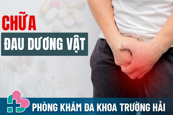 Chữa đau dương vật như thế nào hiệu quả?