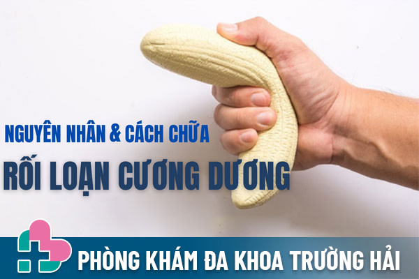 Nguyên nhân và cách chữa rối loạn cương dương.