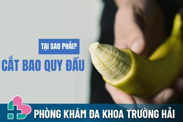 Tại sao phải cắt bao quy đầu?